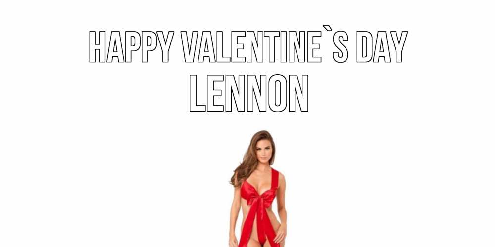 Greetings card с именем, Lennon Happy Valentine`s Day с днем Святого Валентина парня поздравить Greetings with text for free download 